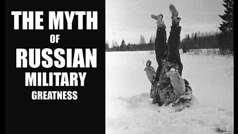 The Myth of Russian Military Greatness