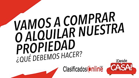 Compra y Alquiler de propiedades - ¿Qué debes saber?