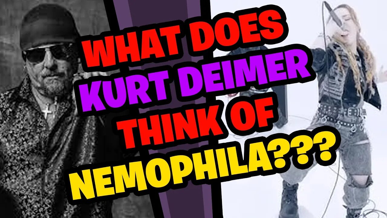 What does KURT DEIMER think about NEMOPHILA?