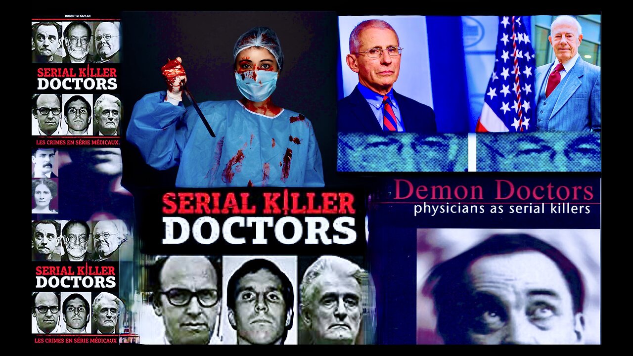 Golden Age of Serial Killers And Psychopaths Hospital Killing Field Fire Unvaccinated Doctors Nurses