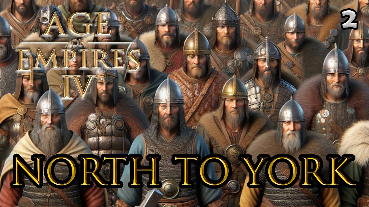 AGE OF EMPIRES IV | 1069 - North to York (Ep. 2-1) #ageofempires