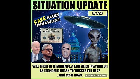 SITUATION UPDATE: WILL THERE BE A PANDEMIC, A FAKE ALIEN INVASION OR AN ECONOMIC CRASH TO TRIGGER...