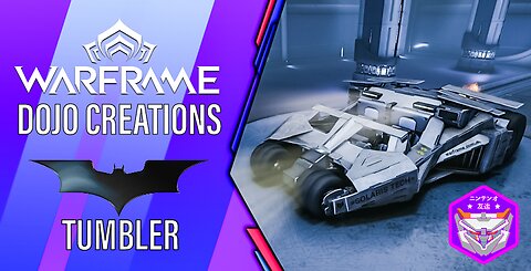 WARFRAME DOJO CREATIONS / DARKNIGHT TUMBLER BATMOBILE