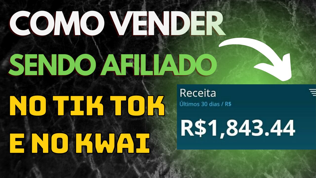 Como vender sendo afiliado no Tik Tok e no Kwai