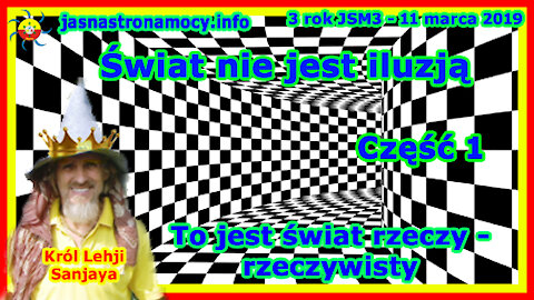 Świat nie jest iluzją! – część 1 – To jest świat rzeczy – rzeczywisty!