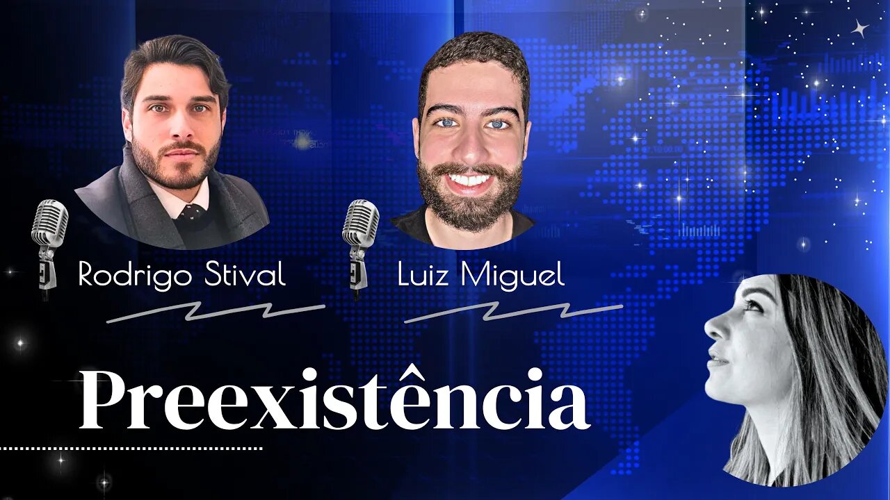 LIVE PREEXISTÊNCIA com Rodrigo Stival e Luiz Miguel @luizmiguel-yhwh