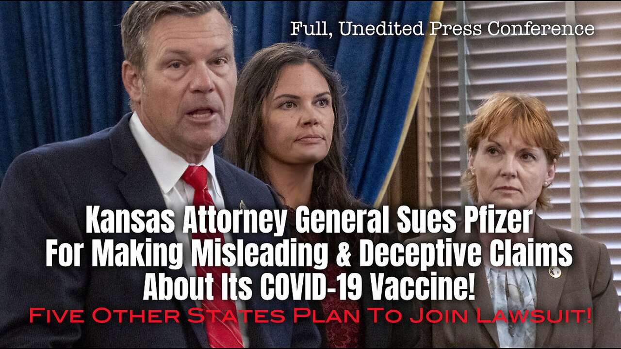 Kansas Attorney General SUES Pfizer For Making Misleading & Deceptive Claims About COVID-19 Vaccine!