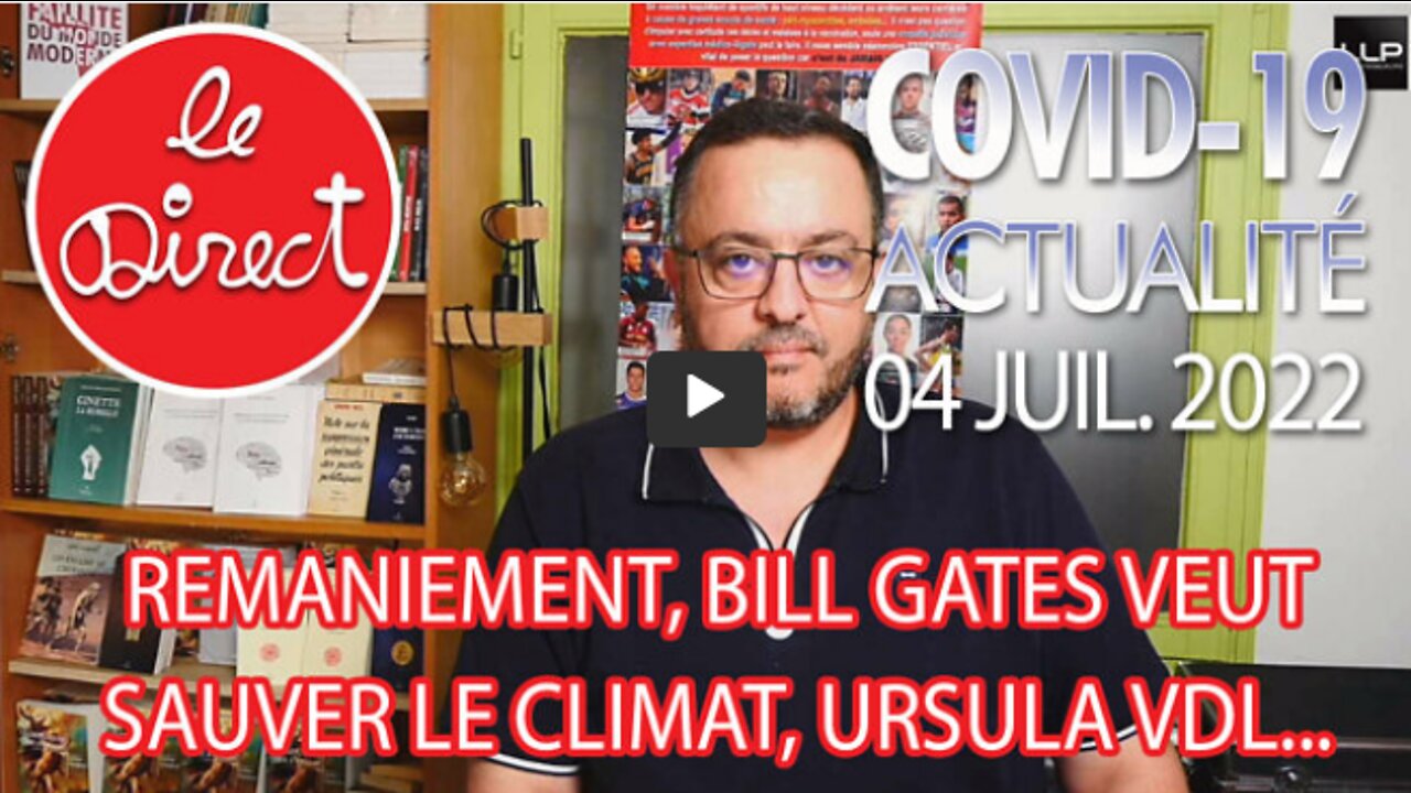 Direct 4 juillet 22 Remaniement, Bill Gates veut sauver