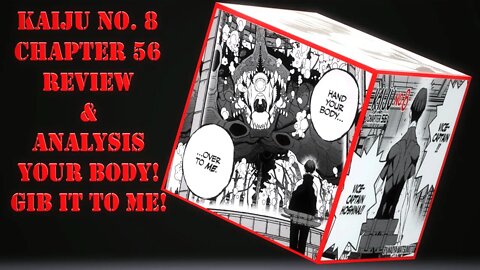 Kaiju No. 8 Chapter 56 Review & Analysis Full Spoilers- Your Body! Gib It To Me! Kaiju NO. 10