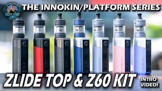 A PBusardo Video - Innokin/Platform Series Zlide Top/Coolfire Z60 Introduction