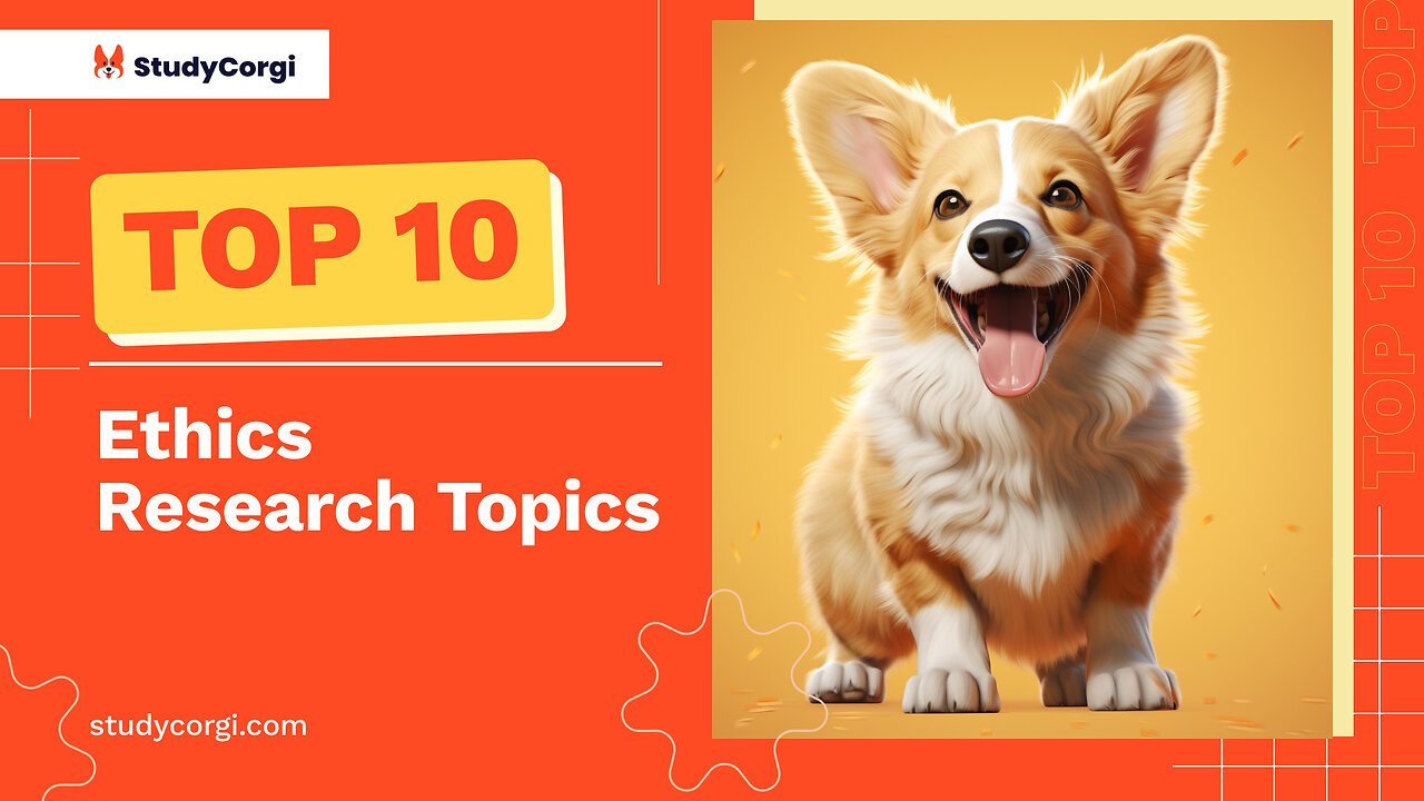 TOP-10 Ethics Research Topics