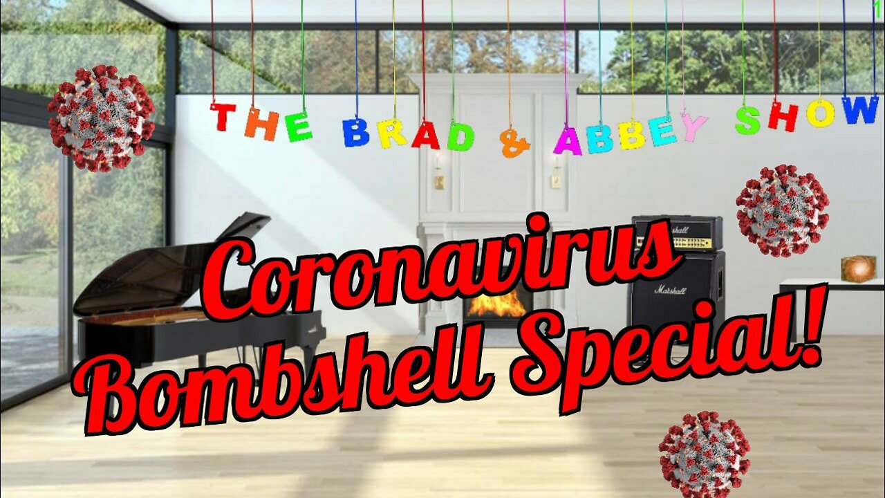 The Brad & Abbey Show Ep 10: Coronavirus Bombshell Special