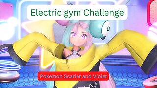 Pokemon scarlet and violet gym challenge---electric