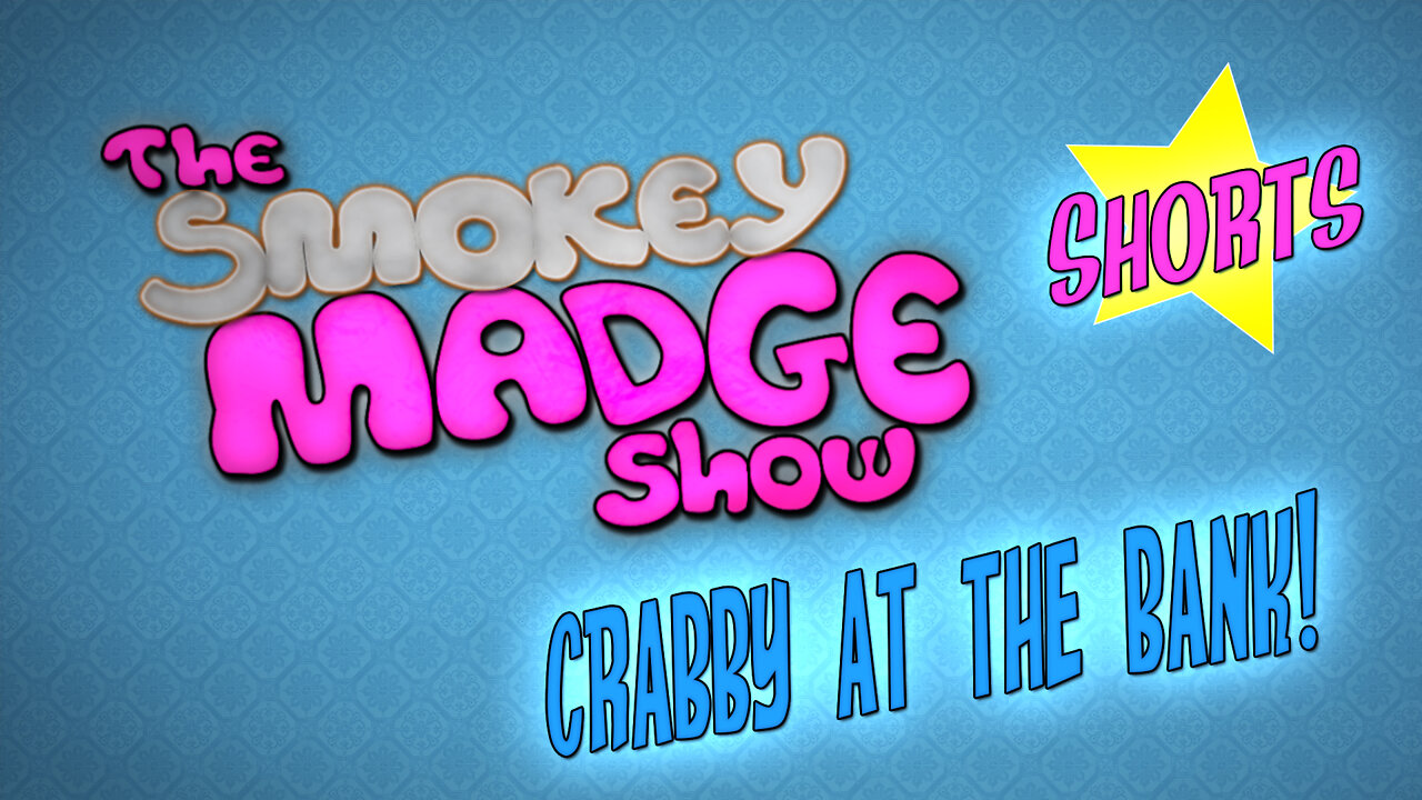 Episode 03 - Short - Crabby At the Bank