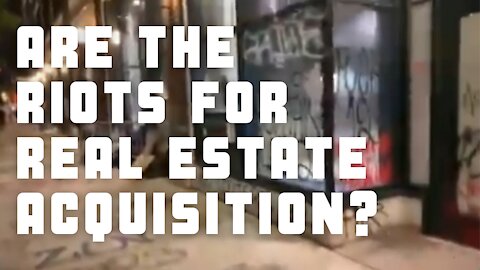 Can riots be used for real estate acquisition?