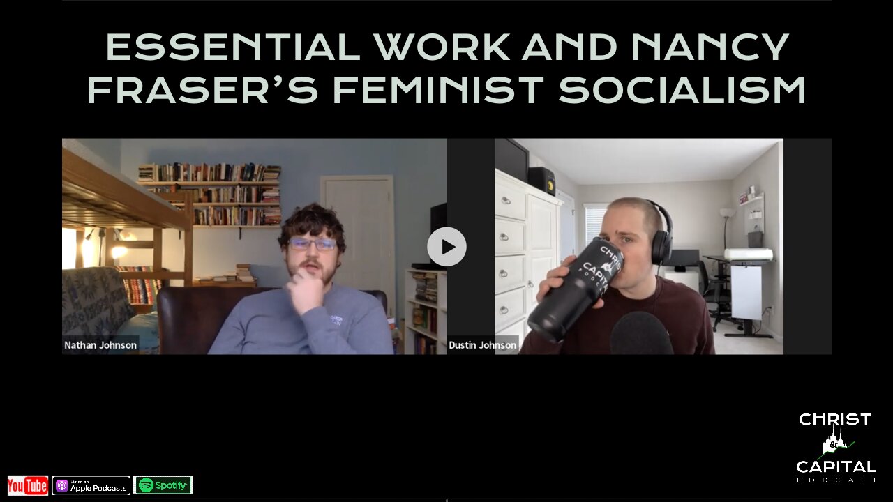 Ep. 42 - Essential Work and Nancy Fraser's Feminist Socialism