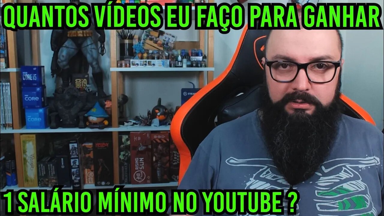 Quantos Vídeos Para Ganhar 1 Salário Mínimo No Youtube ?