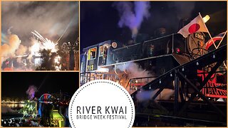 The Bridge Over the River Kwai Light & Sound Show - Bridge Week Festival Kanchanaburi Thailand 2024