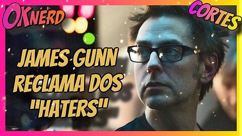 James Gunn reclama dos hat3rs