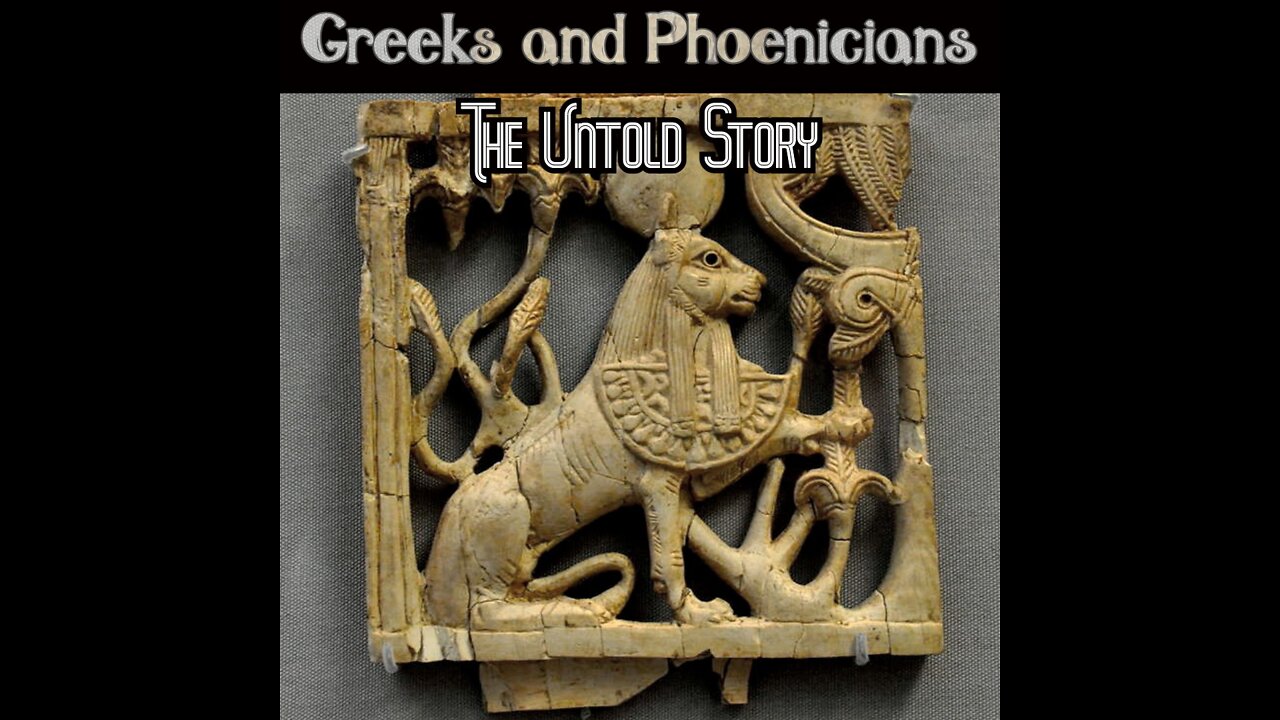 Greeks and Phoenicians: The Untold Story