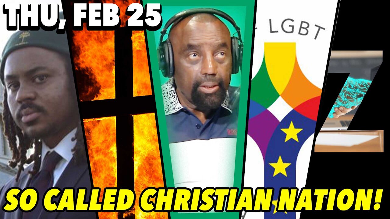 02/25/21 Thu: America, A Christian Nation?