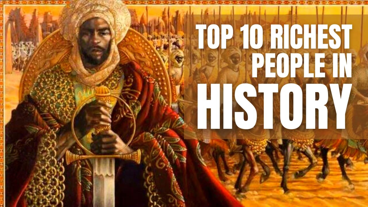 Top 10 richest people in history