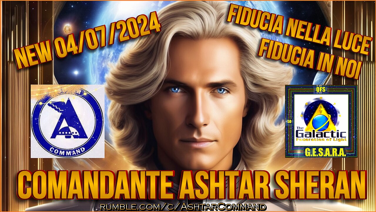 New 04/07/2024 Ashtar Sheran – Fiducia in Noi, Fiducia nella Luce - DISCIPLINA