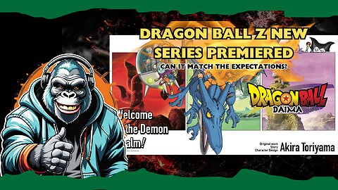 Dragon Ball Z Daima: New Series Premiered