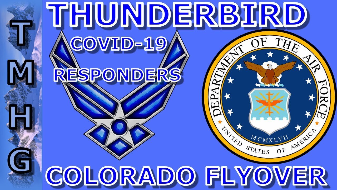 Thunderbird's Salute Essential Workers With A Colorado Flyover