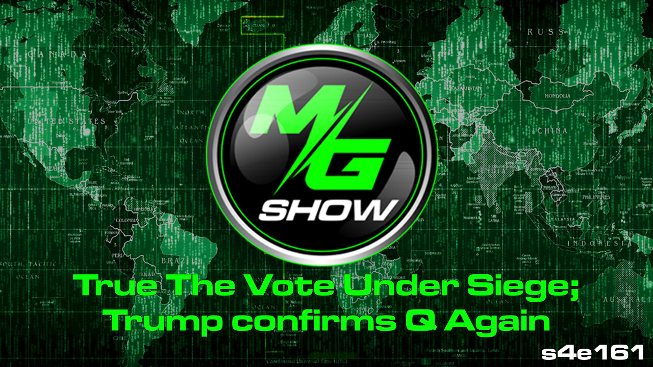 True The Vote Under Siege; Trump confirms Q Again