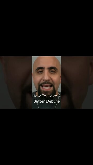 How To Have A Better Debate