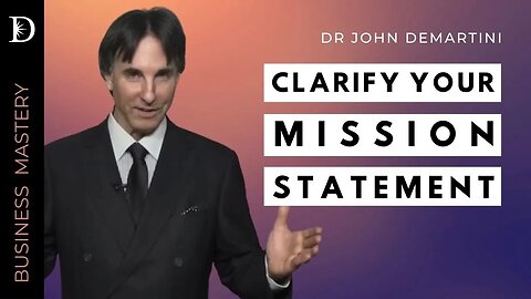 🌟 Your Business Mission Statement - Why It's So Important | Dr John Demartini