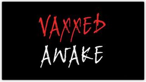VAXXED AWAKE
