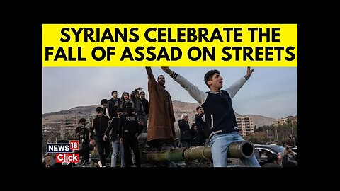 Syria War | Syrians Enjoy Freedom After Assad Government Falls | Assad Syria | Syria News | N18G