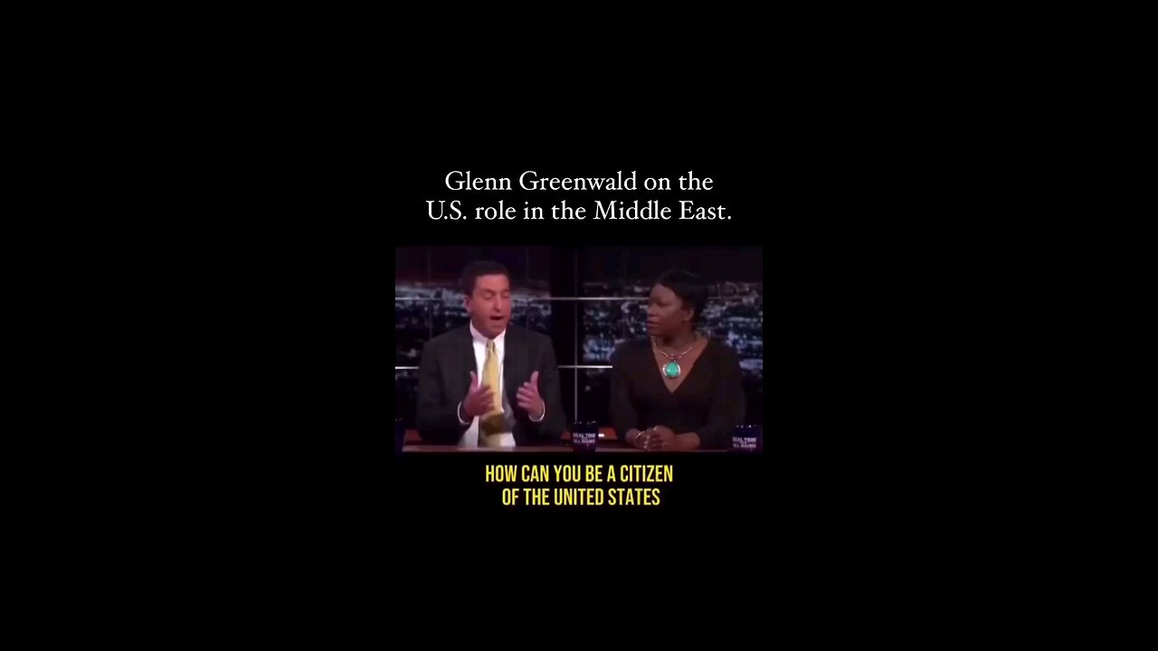 Glenn greenwald on the US role in the middle east.