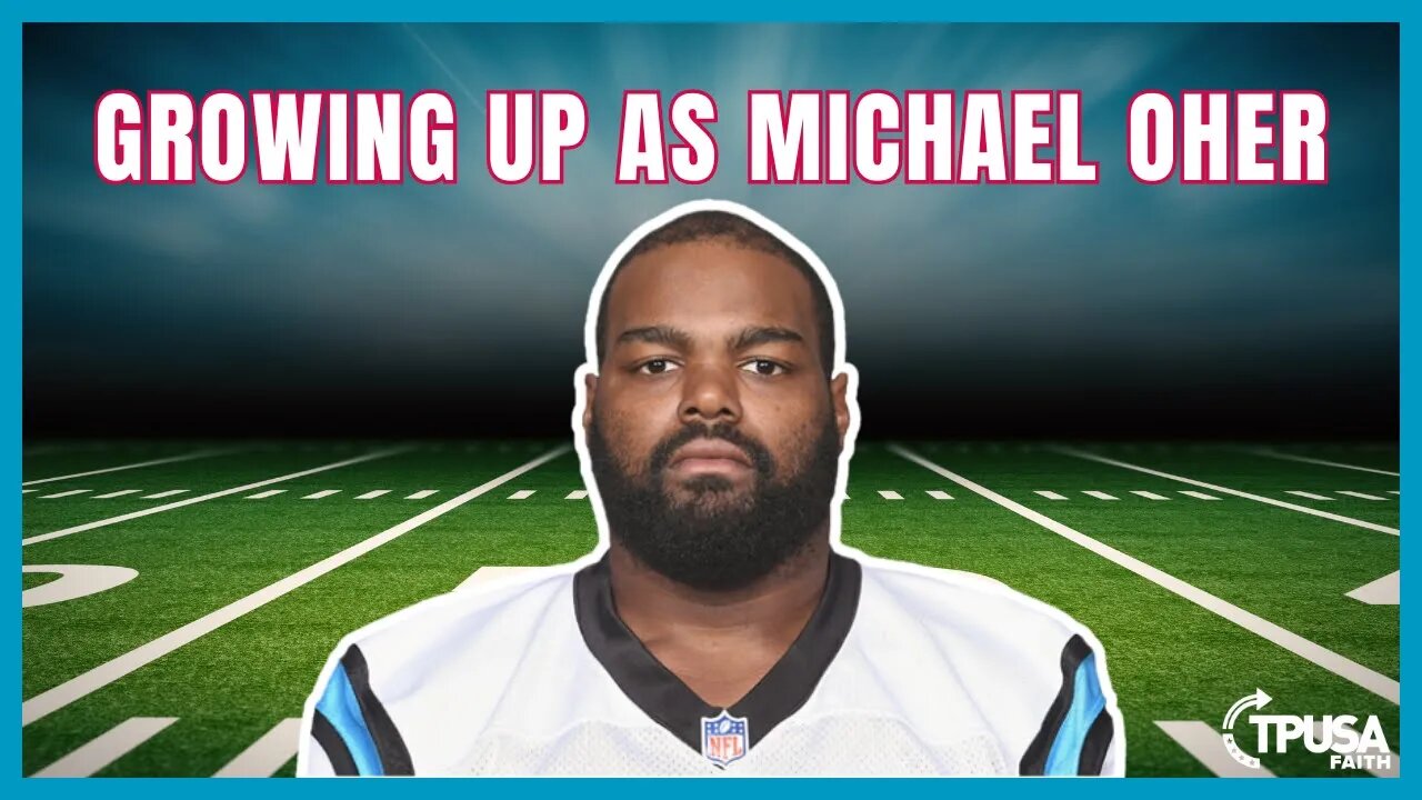 The Life of NFL Super Bowl Champion Michael Oher | TPUSA Faith