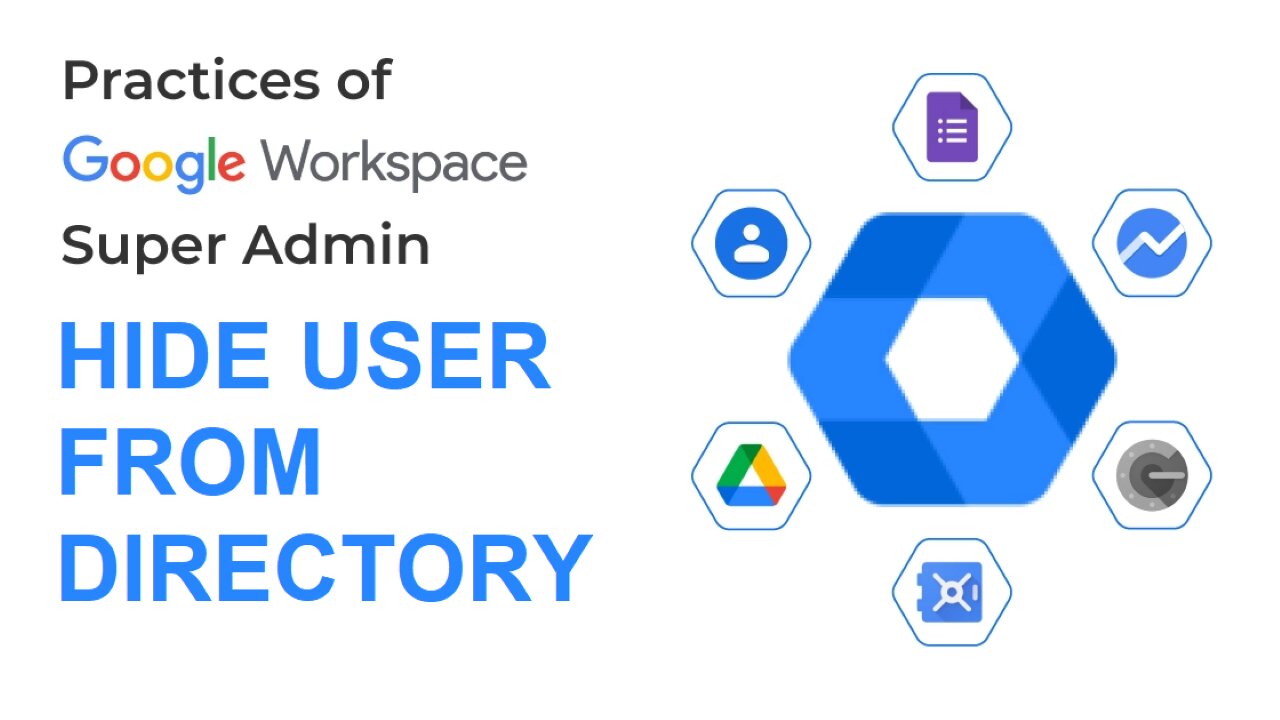 How to Hide a User from the Directory in Google Workspace | Google Admin FAQ