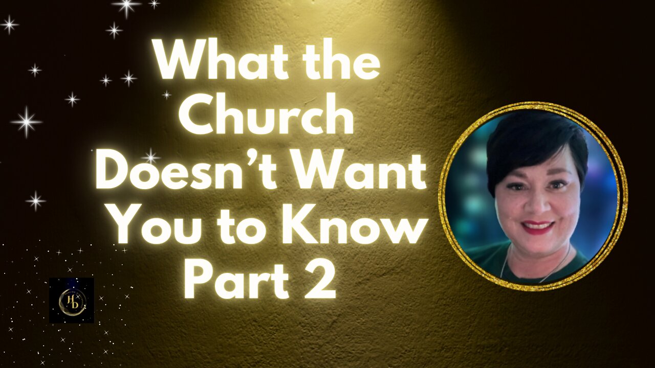 ✨MORE of What The Church DOESN'T Want You To Know ~ Part 2✨