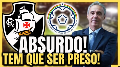 ABSURDO! PRESIDENTE DA FEDERAÇÃO DE PERNAMBUCO OFENDE RANIEL! NOTÍCIAS DO VASCO