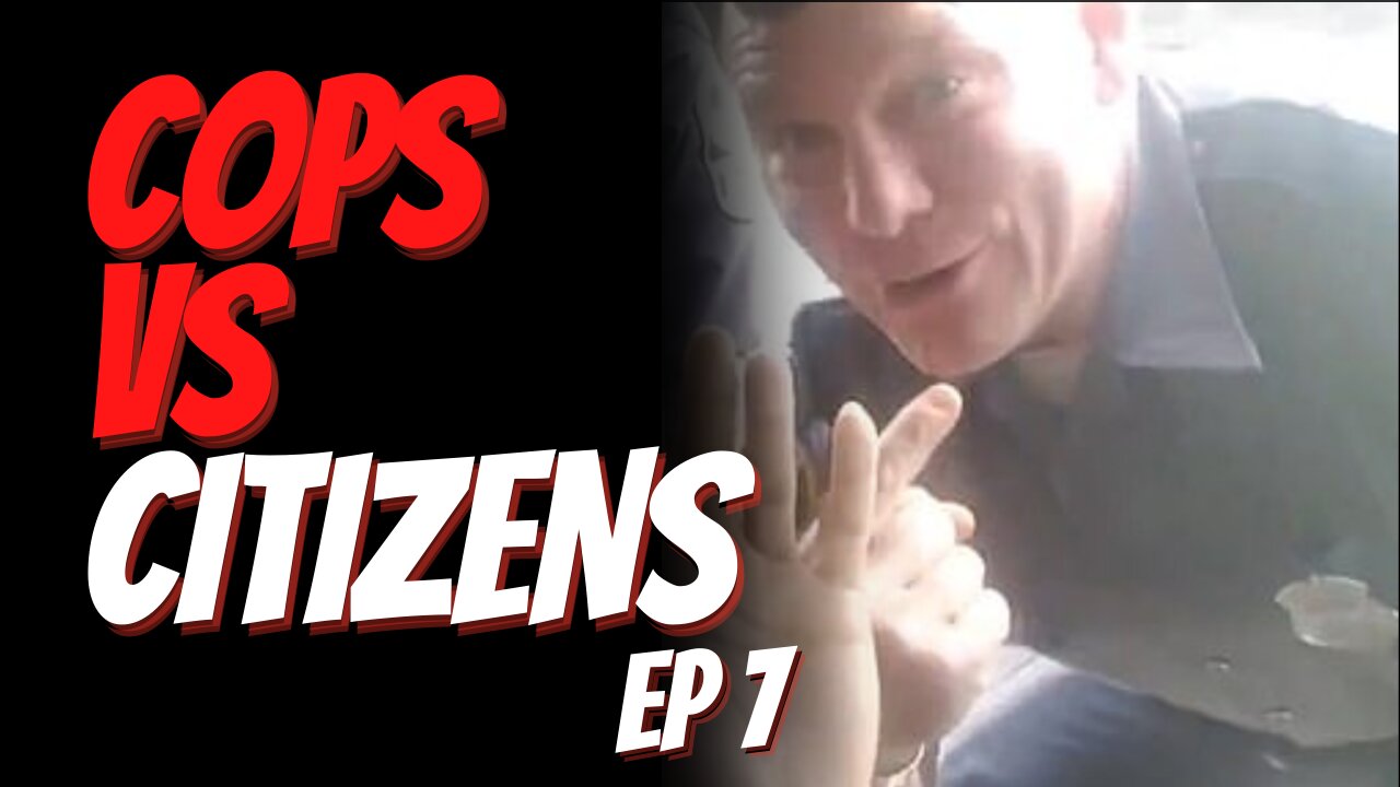 Cops Versus Citizens Ep 7. Watch the Interactions During Traffic Stops, Arrest and Foot Chases.