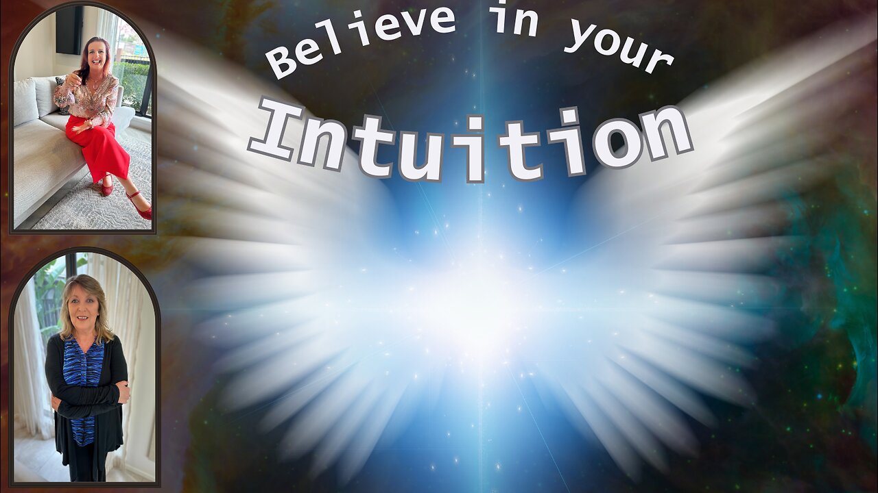 Believe in your Intuition