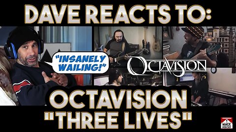 Dave's Reaction: Octavision — Three Lives