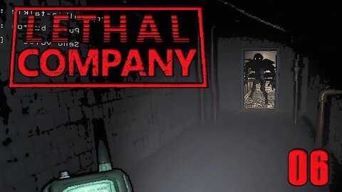 Lethal Company | I Looked Into His Eyes! - Part 6