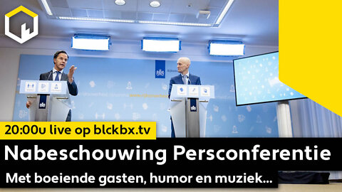 LIVESTREAM Nabeschouwing Persconferentie vanuit de nieuwe BLCKBX studio vanaf 20u op blckbx.tv.