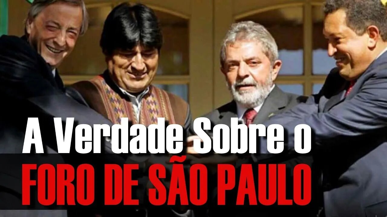 A Verdade sobre o Foro de São Paulo