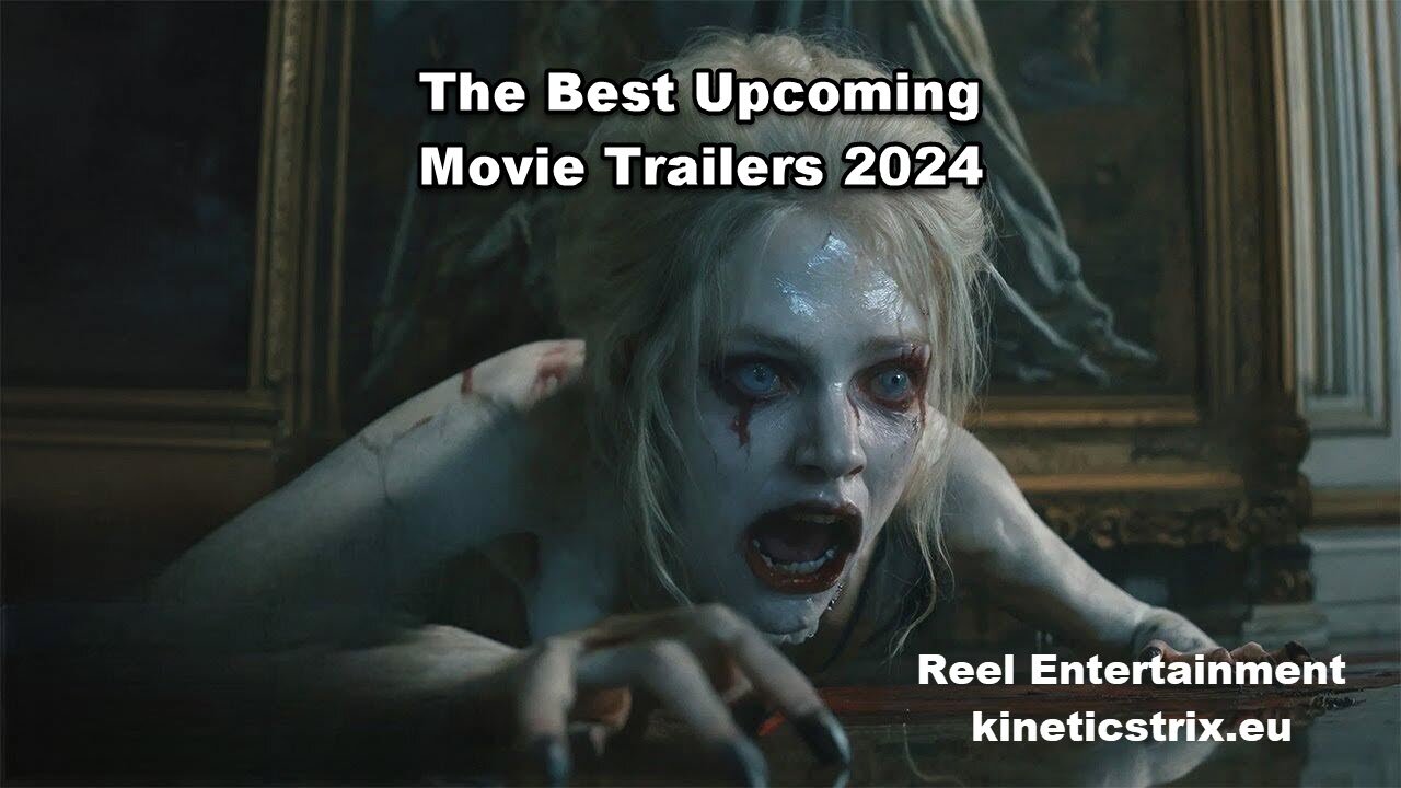 The Best Upcoming Movie Trailers 2024 PT7