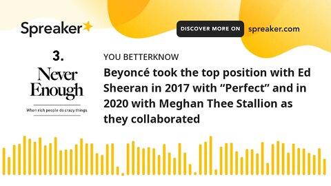 Beyoncé took the top position with Ed Sheeran in 2017 with “Perfect” and in 2020 with Meghan Thee St