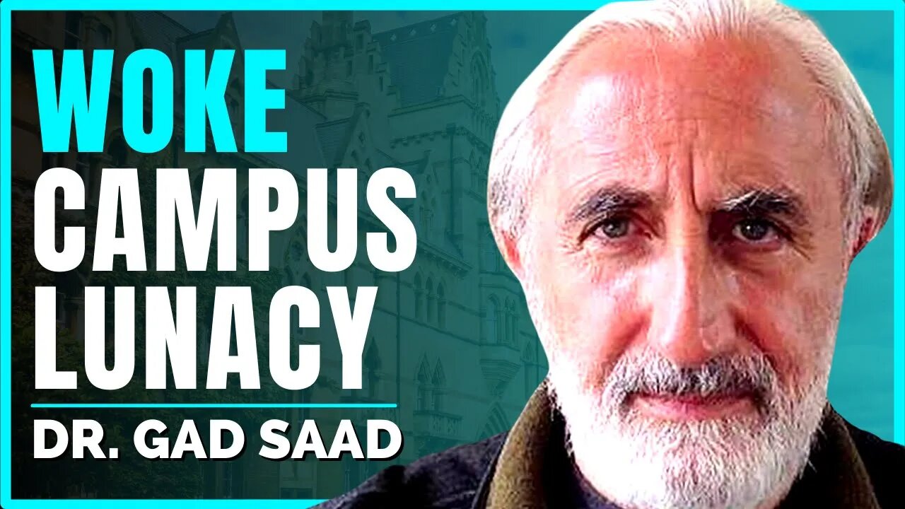 Woke culture is a parasite infecting our universities | Dr. Gad Saad