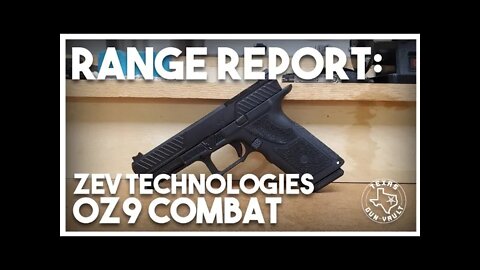 Range Report: Zev Technologies OZ-9 Combat