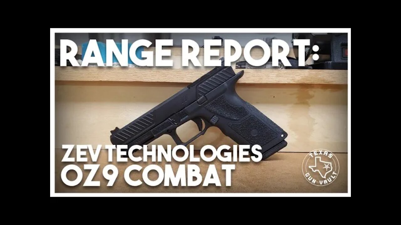 Range Report: Zev Technologies OZ-9 Combat